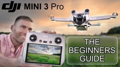 DJI MINI 3 Pro Beginners Guide  - Start Here!